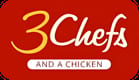 3 Chefs and a Chicken